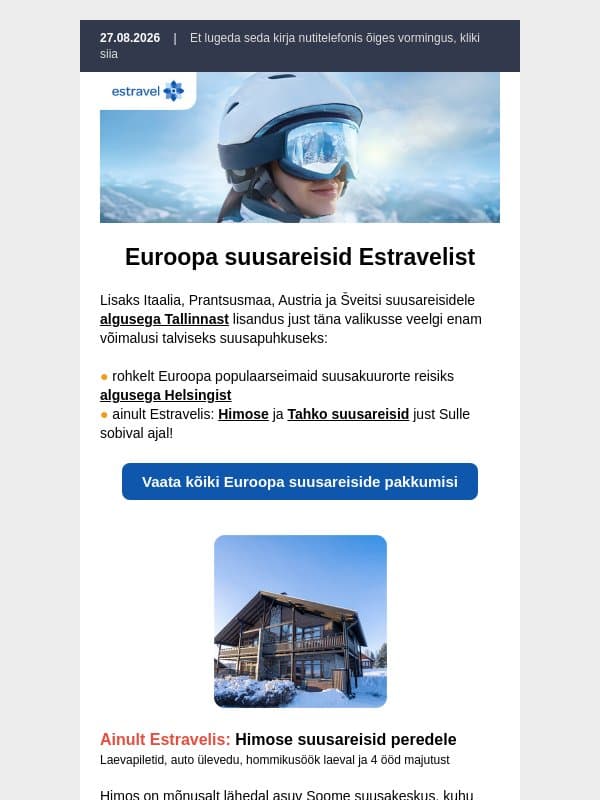 ⛷️ Uued suusareisid on kohal – Soomest Alpideni ❄️ parimad kohad täituvad kiiresti email from Estravel