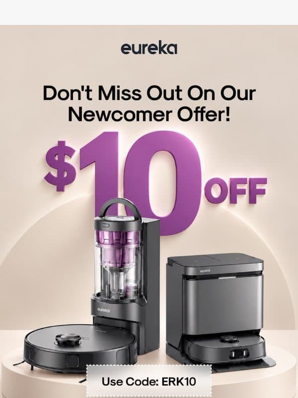 Transform Your Space: Enjoy $10 OFF Eureka’s Powerful Cleaning Solutions! 🌟 email from Eureka