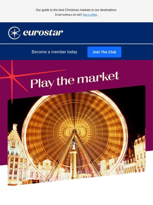 Get yourself back on the (Christmas) market 🎄❄️ email from Eurostar