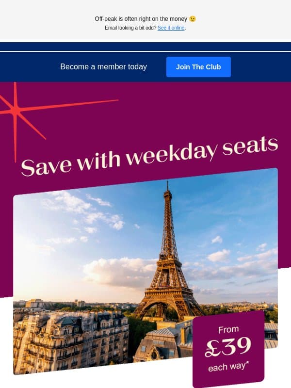 Weekday seats from Β£39 email from Eurostar