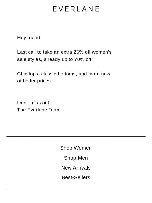 Few Hours Left: Extra 25% Off Sale Styles email from Everlane