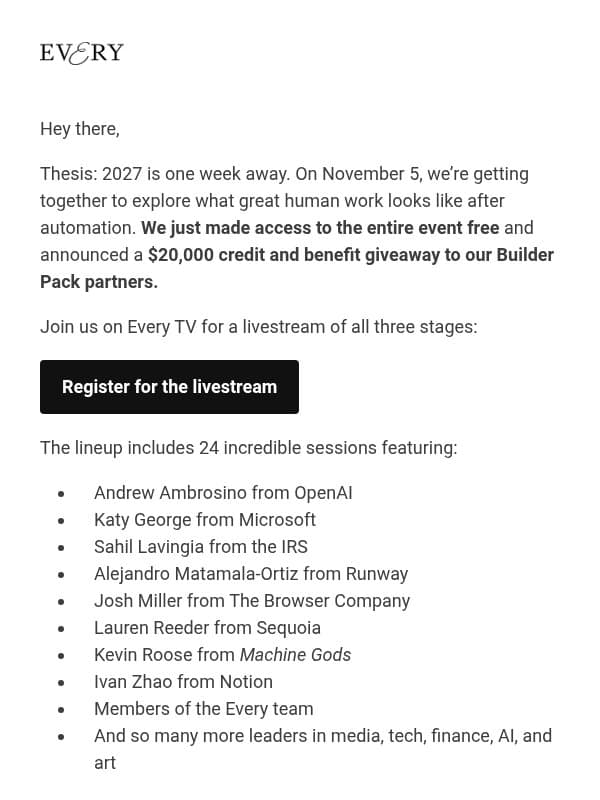 We made the Thesis: 2027 livestream free! email from Every