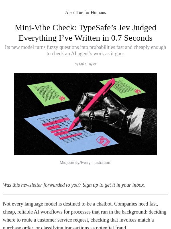 Mini-Vibe Check: TypeSafe's Jev Judged Everything Iβve Written in 0.7 Seconds email from Every