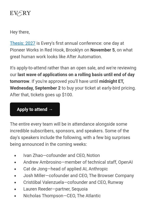 Apply to Thesis: 2027 before early-bird pricing ends in 36 hours email from Every