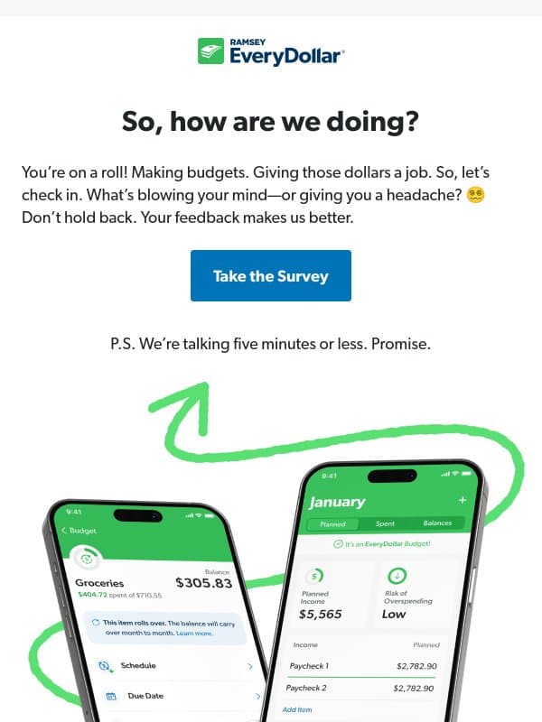 Nine months in, we need your opinion. 🧠 email from EveryDollar