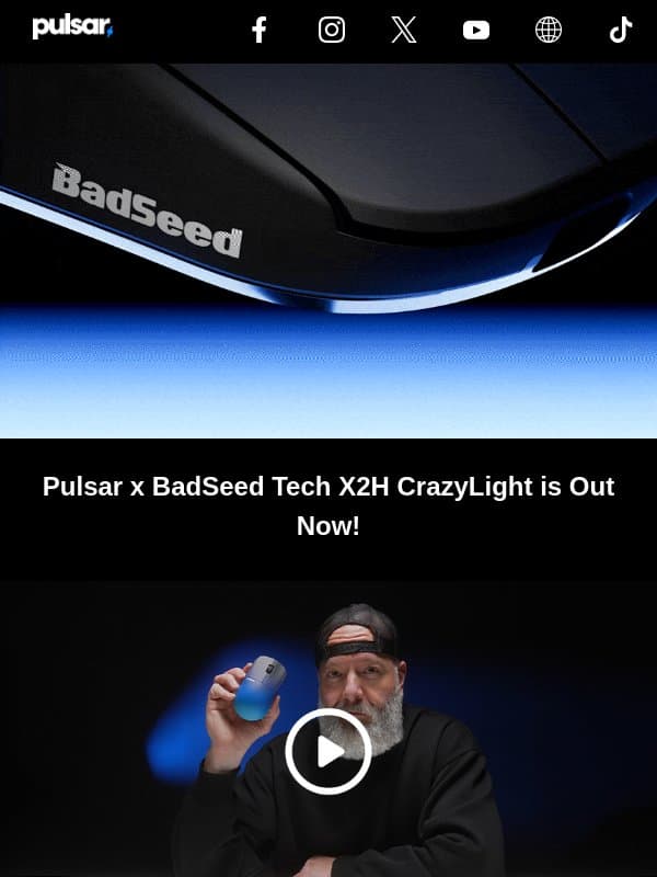 Pulsar x BadSeed Tech X2H CrazyLight is Out Now! email from Exponent