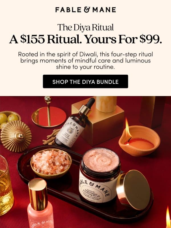 🪔 $155 Worth of Rituals, Now $99. email from Fable & Mane