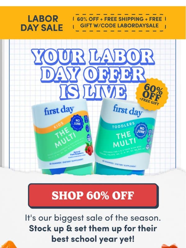 Labor Day Week: Get 60% OFF + Free Gifts π¨ email from First Day
