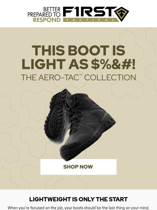 5 reasons to lace up the AERO-TAC Boot email from First Tactical