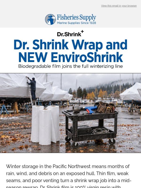Dr. Shrink Wrap and New Biodegradable EnviroShrink ❄️ email from Fisheries Supply