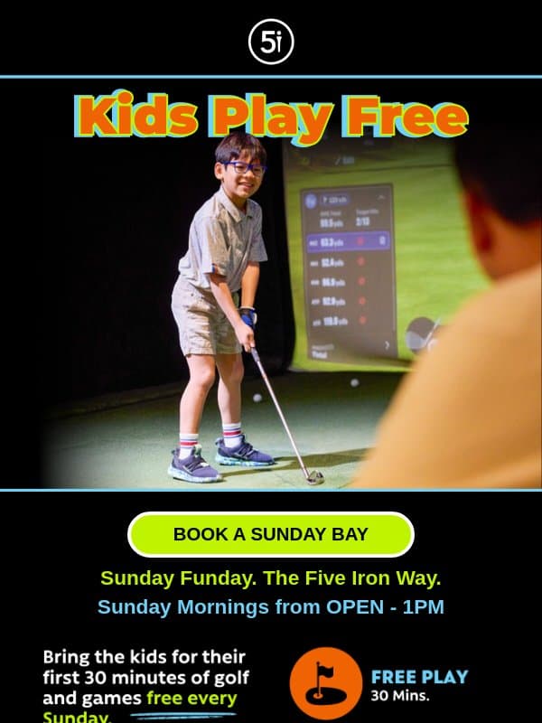 Bring the Kids, They Play Free email from Five Iron Golf