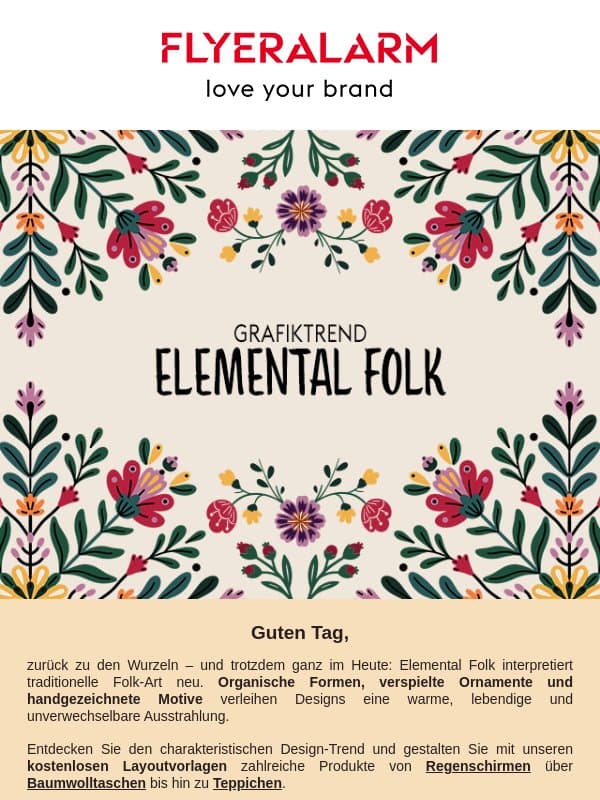 Natürlich. Mystisch. Elemental Folk. email from Flyeralarm