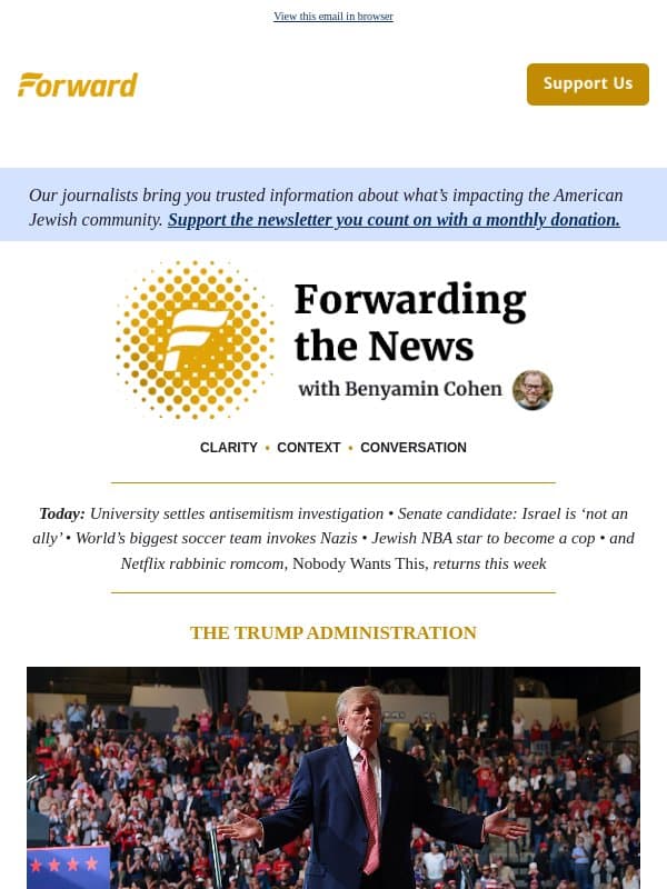 Trump’s antisemitic slur • Khalil’s Supreme Court appeal email from Forward