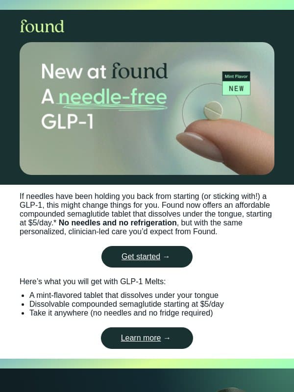 New: GLP-1 care without the needles email from Found