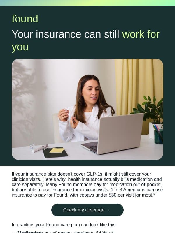 No GLP-1 coverage? Here's what your plan can still do email from Found