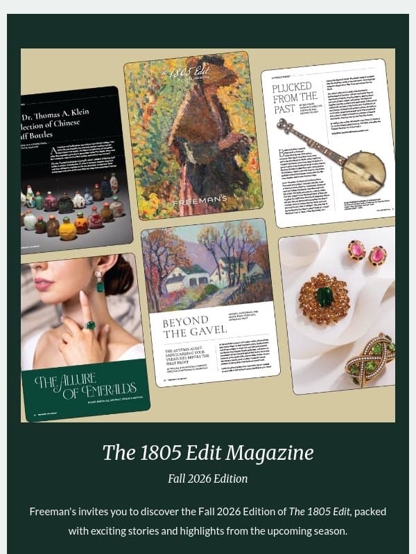 The 1805 Edit Magazine: Fall 2026 Edition email from Freeman's