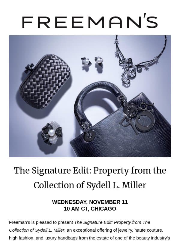 Bidding is Open | The Signature Edit: Property from the Collection of Sydell L. Miller email from Freeman's