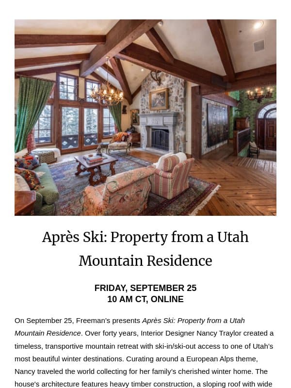 Bidding is Open | Après Ski: Property from a Utah Mountain Residence email from Freeman's