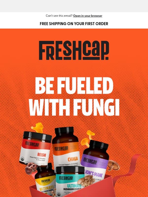 Mushroom Magic, Delivered! ๐โจ email from FreshCap Mushrooms