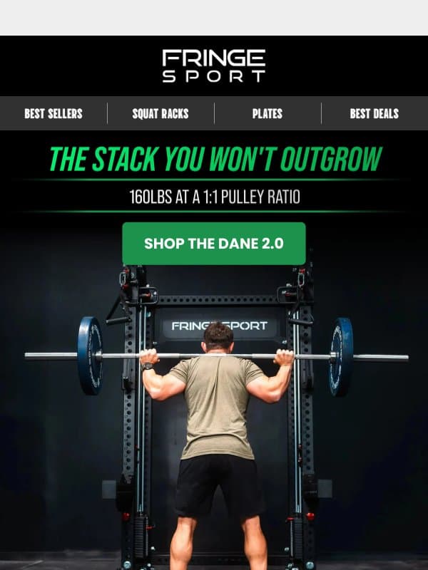 You Won't Outgrow the Dane 2.0 Stack email from Fringe Sport