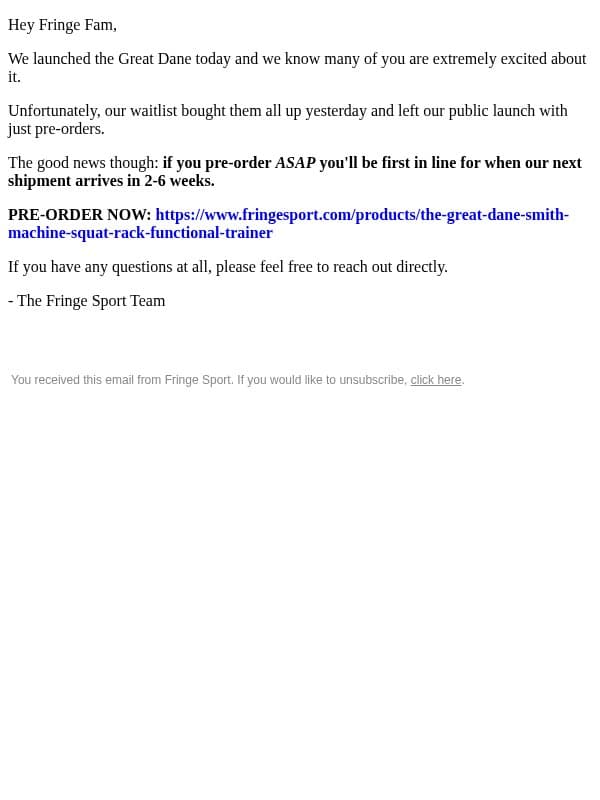 Great Danes Are Going Fast email from Fringe Sport