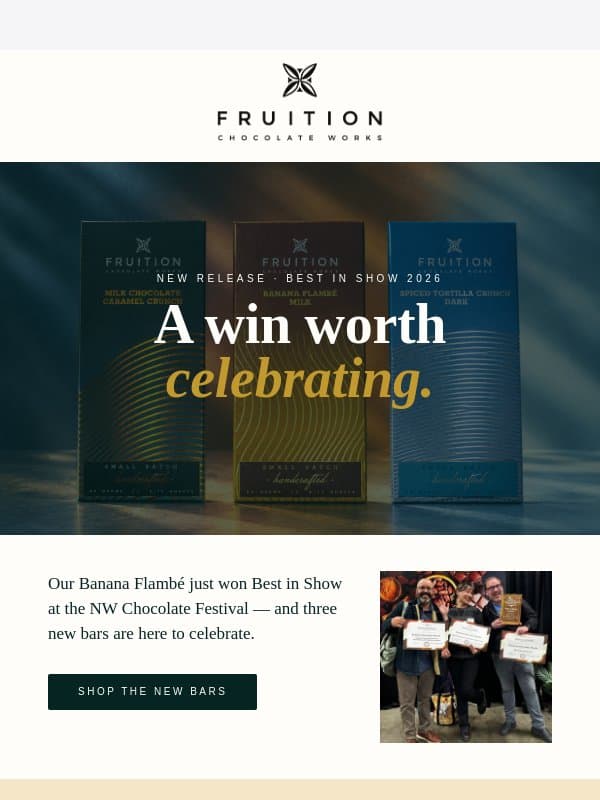 Best in Show. And three new bars! 🏆 email from Fruition Chocolate