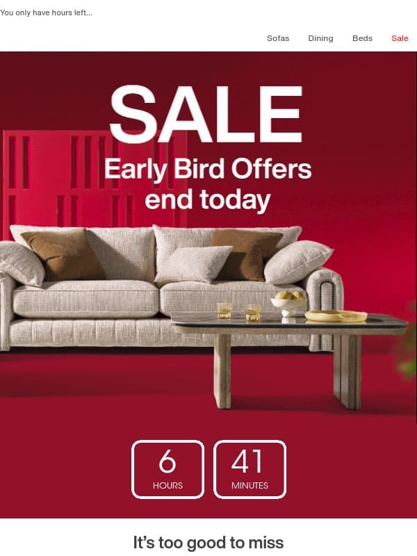 ❗It’s the final countdown: offers end at midnight! email from Furniture Village