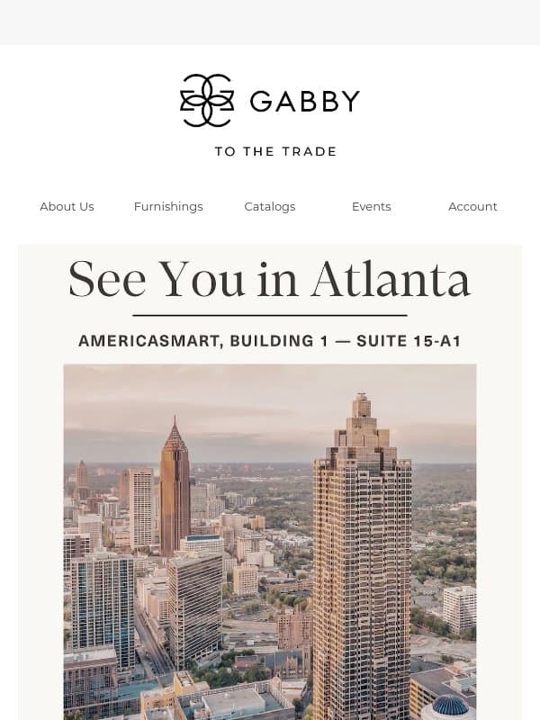Atlanta Market Starts Tuesday — See You Soon! email from Gabby
