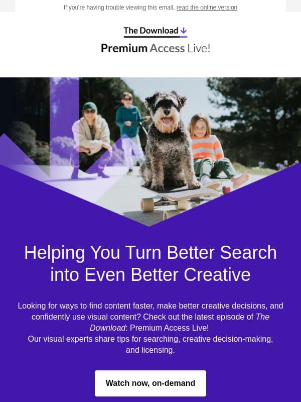 Now On-DemandāThe Download: Search, Create, and Share with Confidence email from Getty Images