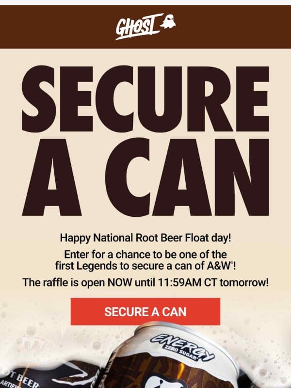 Secure a Can of ENERGY x A&W® email from Ghost Energy