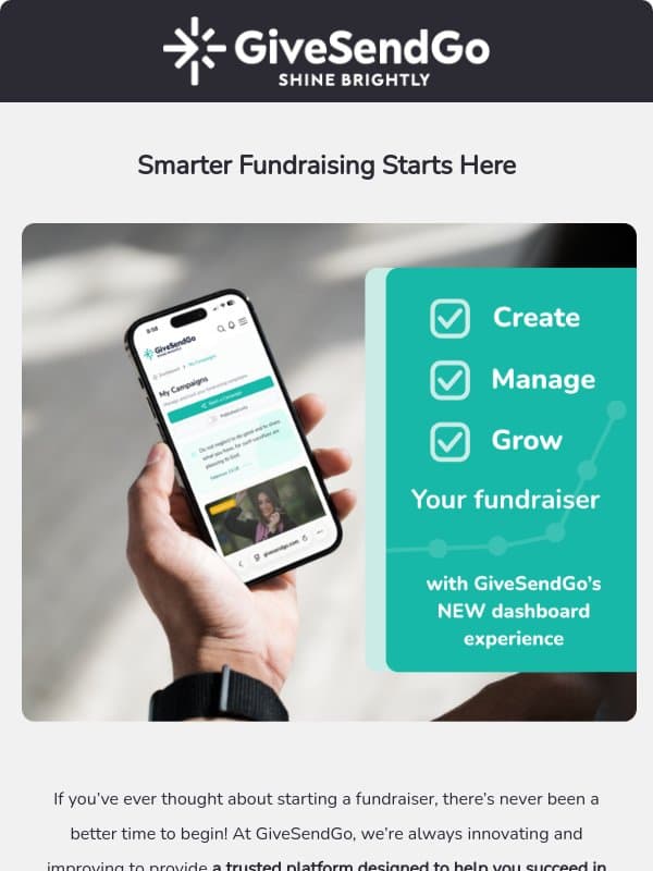 Thinking about starting a fundraiser? Try out our NEW dashboard experience! email from GiveSendGo