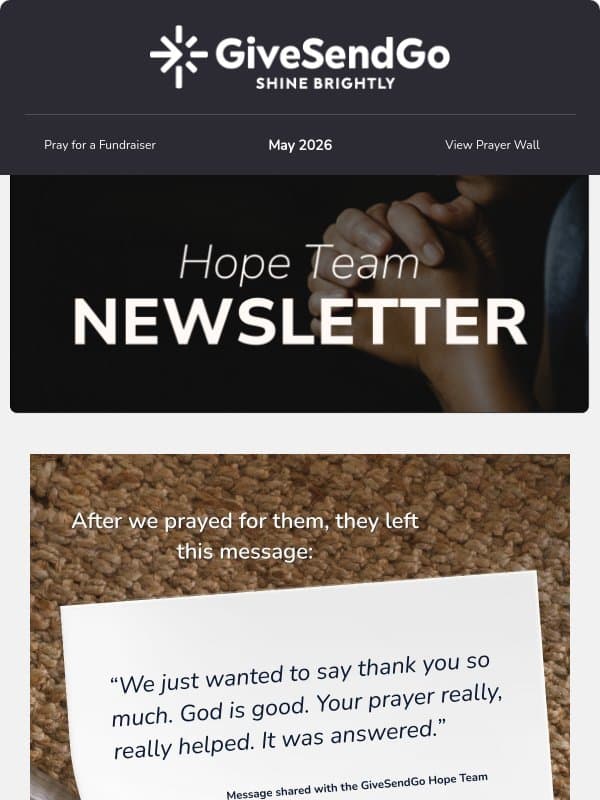 🙏 Even Jesus Stepped Away to Pray… Will You? | May Hope Team Newsletter email from GiveSendGo