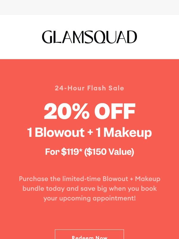 Flash Sale! Save 20% on Blowout + Makeup email from GlamSquad