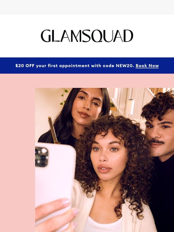 The ones who make beauty happen email from GlamSquad