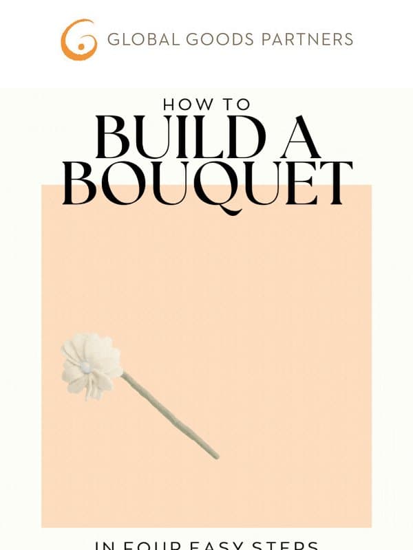 Build a Felt Flower Bouquet 💐 email from Global Goods Partners