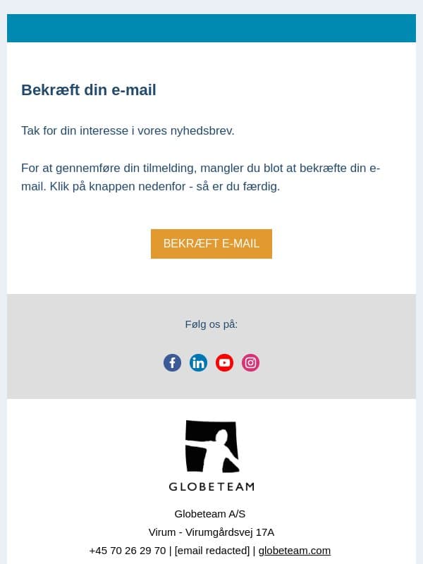 Globeteams nyhedsbrev: Bekræft din tilmelding email from GlobeTeam