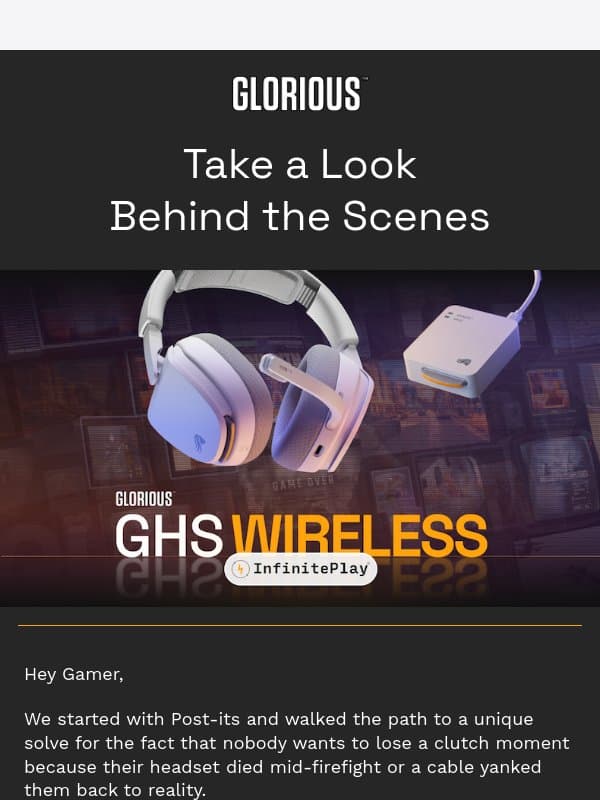 Take a Look Behind the Scenes email from Glorious PC Gaming Race