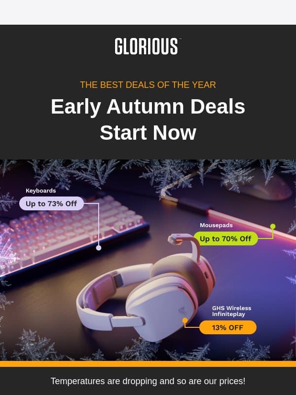 Early Autumn Deals Start Now! email from Glorious PC Gaming Race