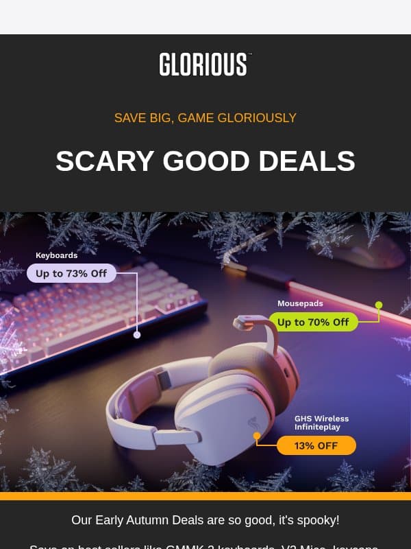 Scary Good Deals Available on Glorious Gear email from Glorious