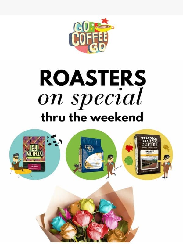 Unlock Savings on Bean-tastic Selections! email from Go Coffee Go