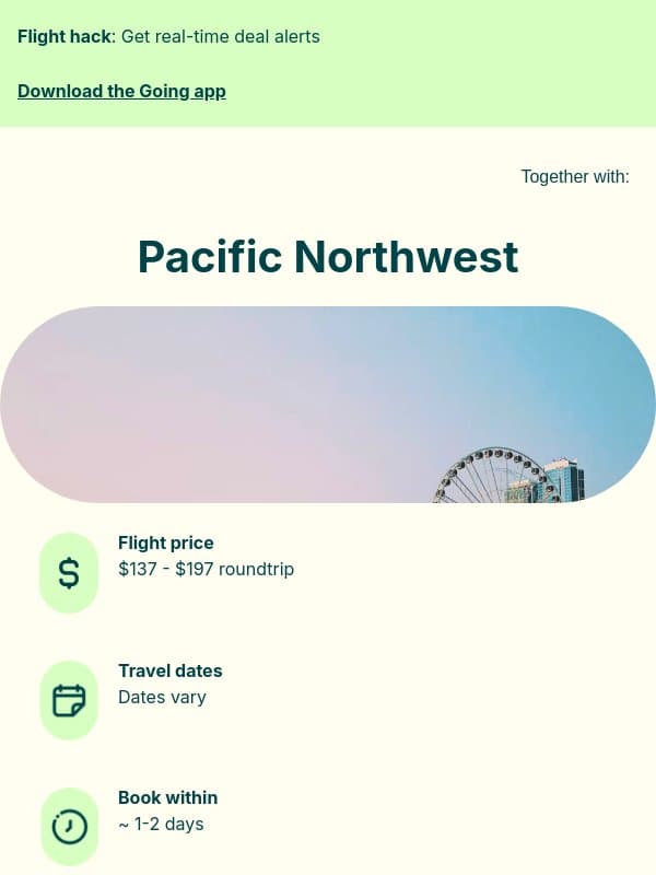 🌲 Pacific Northwest — $137 to $197 (May-Nov / Jan / Mar) email from Going