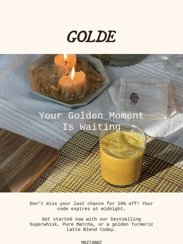 Last call for 10% off email from Golde