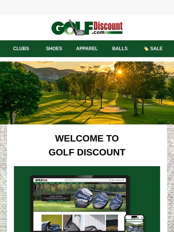 Fore! Deals coming your way soon, but first - Welcome email from Golf Discount