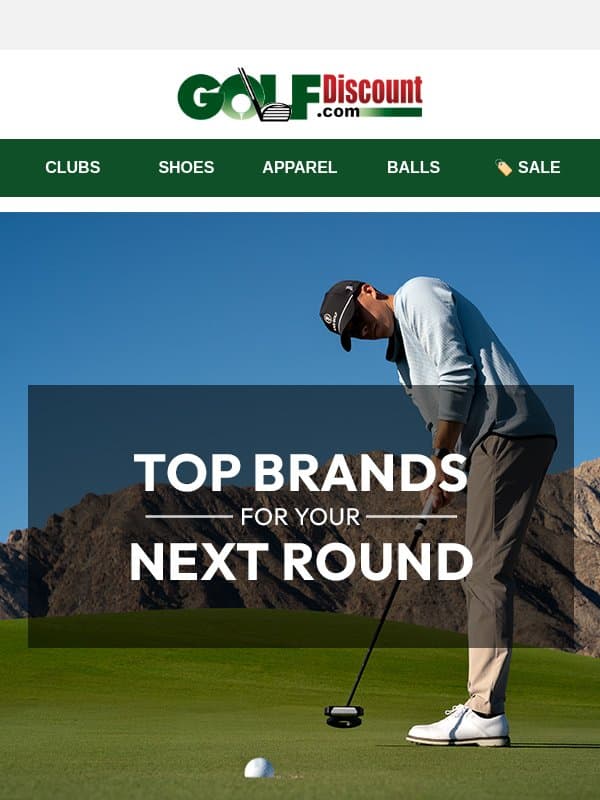 Top Brands for Your Next Round email from Golf Discount