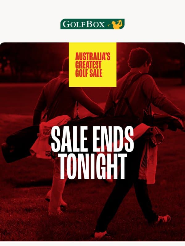 🧨 Hurry Up To 50% Off ENDS TONIGHT! email from GolfBox