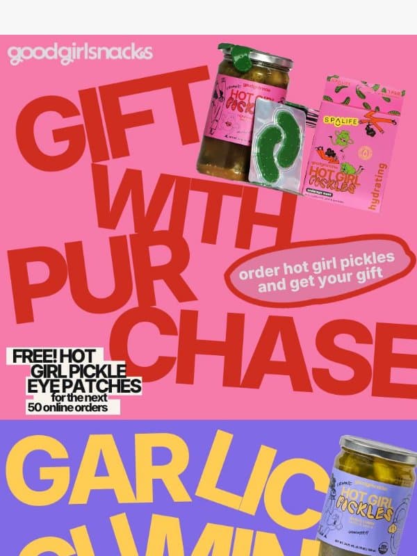 FREE PICKLE UNDER EYE PATCHES! email from Good Girl Snacks