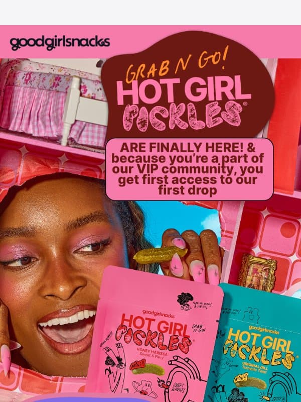 MEET GRAB & GO HOT GIRL PICKLES! email from Good Girl Snacks
