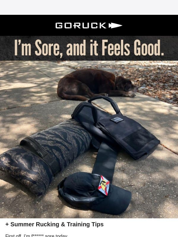 I’m Sore, and it Feels Good. email from GoRuck