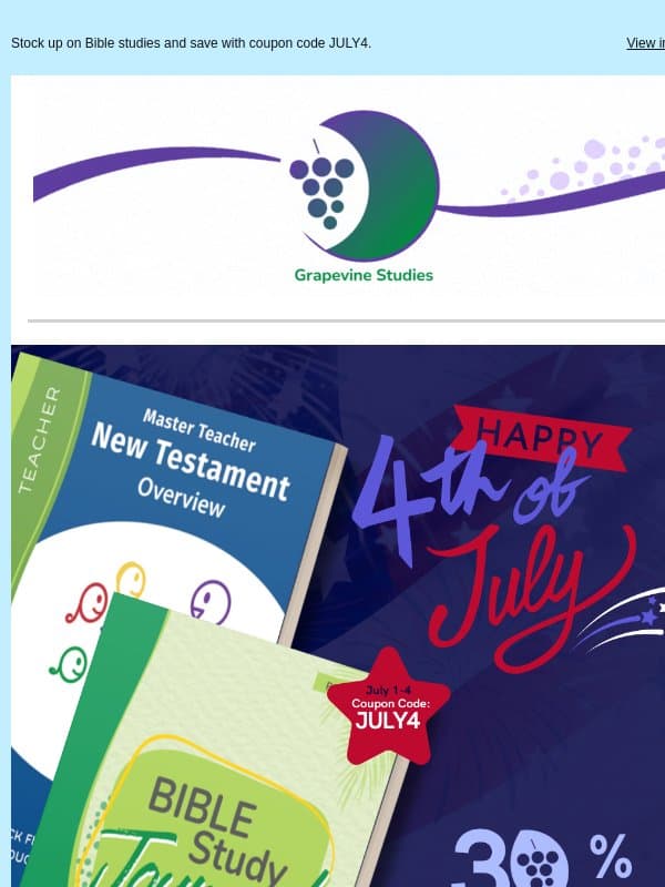 🇺🇸 Celebrate with 30% Off Bible Curriculum! email from Grapevine Studies