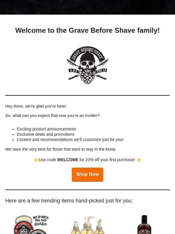 ⭐ Welcome! Here's 20% off your first order. ⭐ email from Grave Before Shave